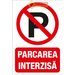 Indicator pentru semnalizare parcarea interzisa